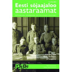Eesti sõjaajaloo aastaraamat 12 (18) 2022 Vabadussõjad Kirde-Euroopas ja kaugemal