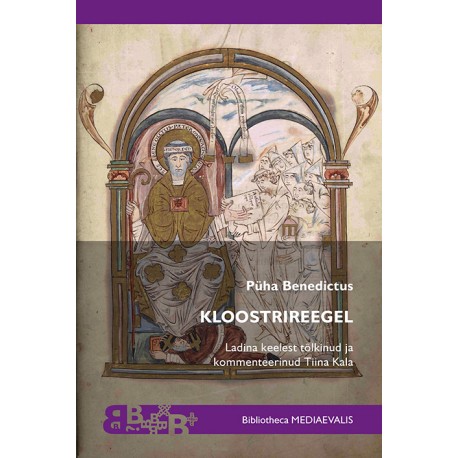 Püha Benedictus. Kloostrireegel